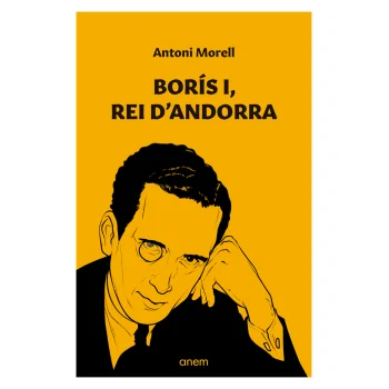 Borís I, rei d'Andorra, Antoni Morell Mora, Anem Editors