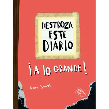 Destroza este diario. A lo grande - Naranja flúor, Keri Smith, Paidos