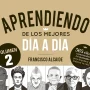 Aprendiendo de los mejores día a día 2, Fernado Hernández, Alienta