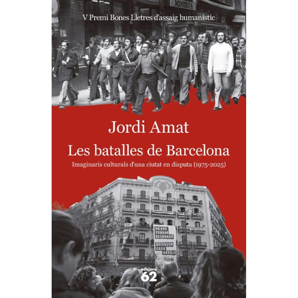 Les batalles de Barcelona, Jordi Amat, Edicions 62