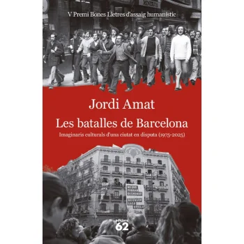 Les batalles de Barcelona, Jordi Amat, Edicions 62