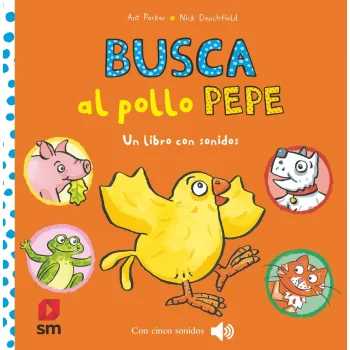 Busca al pollo Pepe, Nick Denchfield, SM
