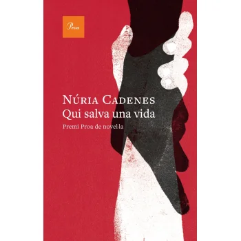 Qui salva una vida, Núria Cadenes, Proa