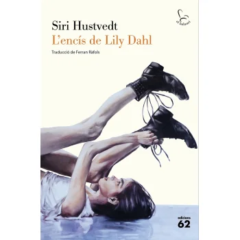 L'encís de Lily Dahl,  Siri Hustvedt, Edicions 62