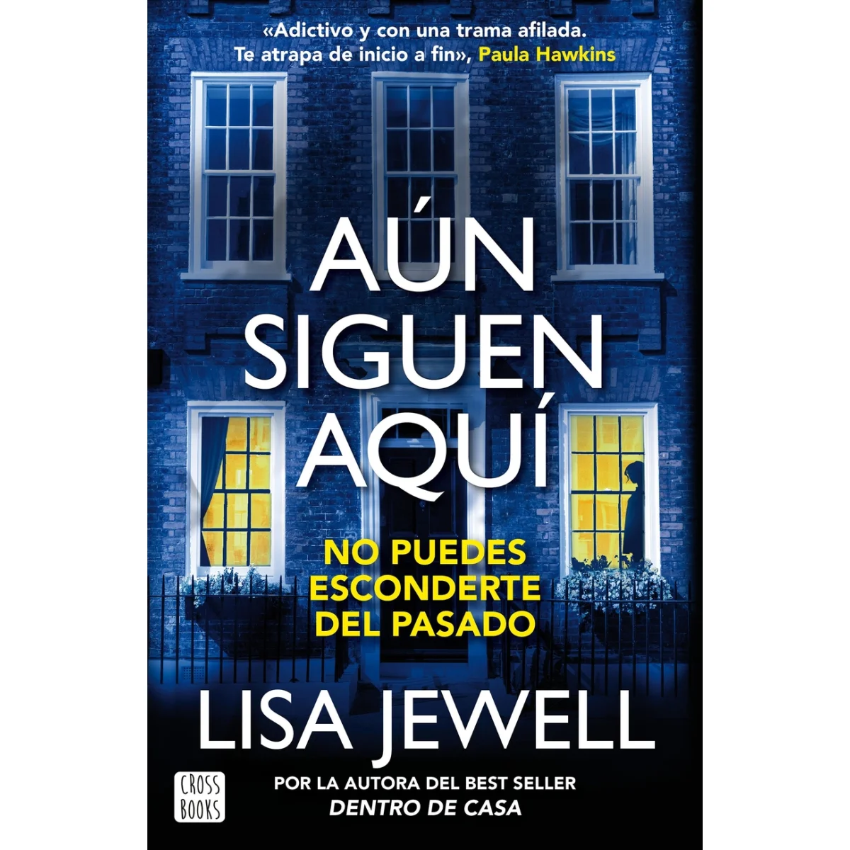 Aún siguen aquí, Lisa Jewell, Crossbooks