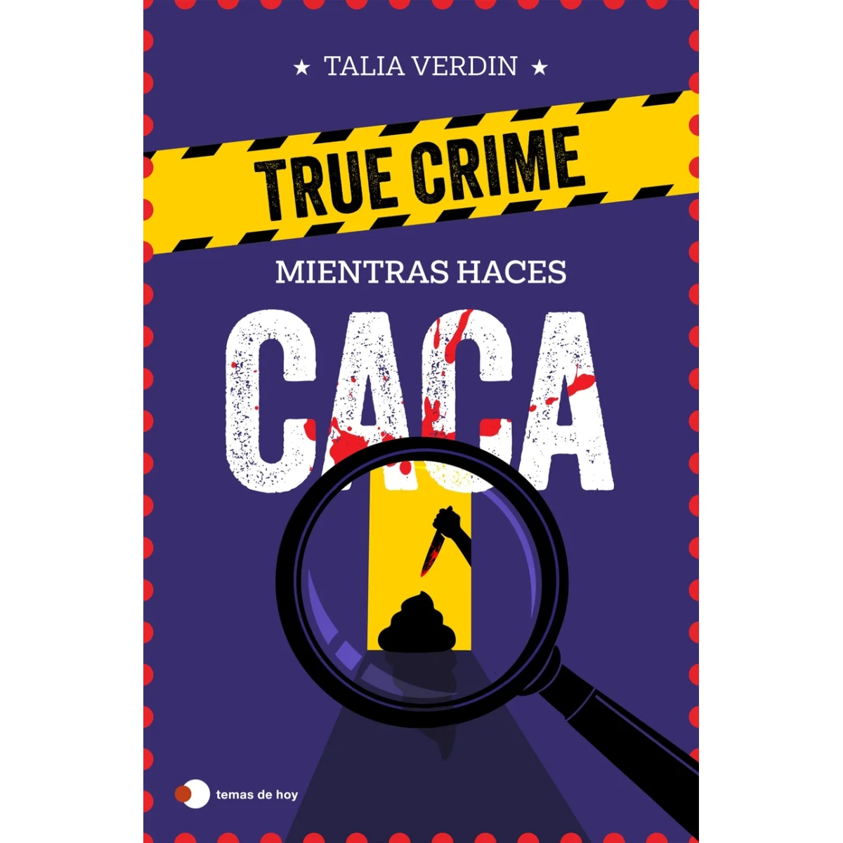 True crime para resolver mientras haces caca, Talia Verdin, Temas Hoy
