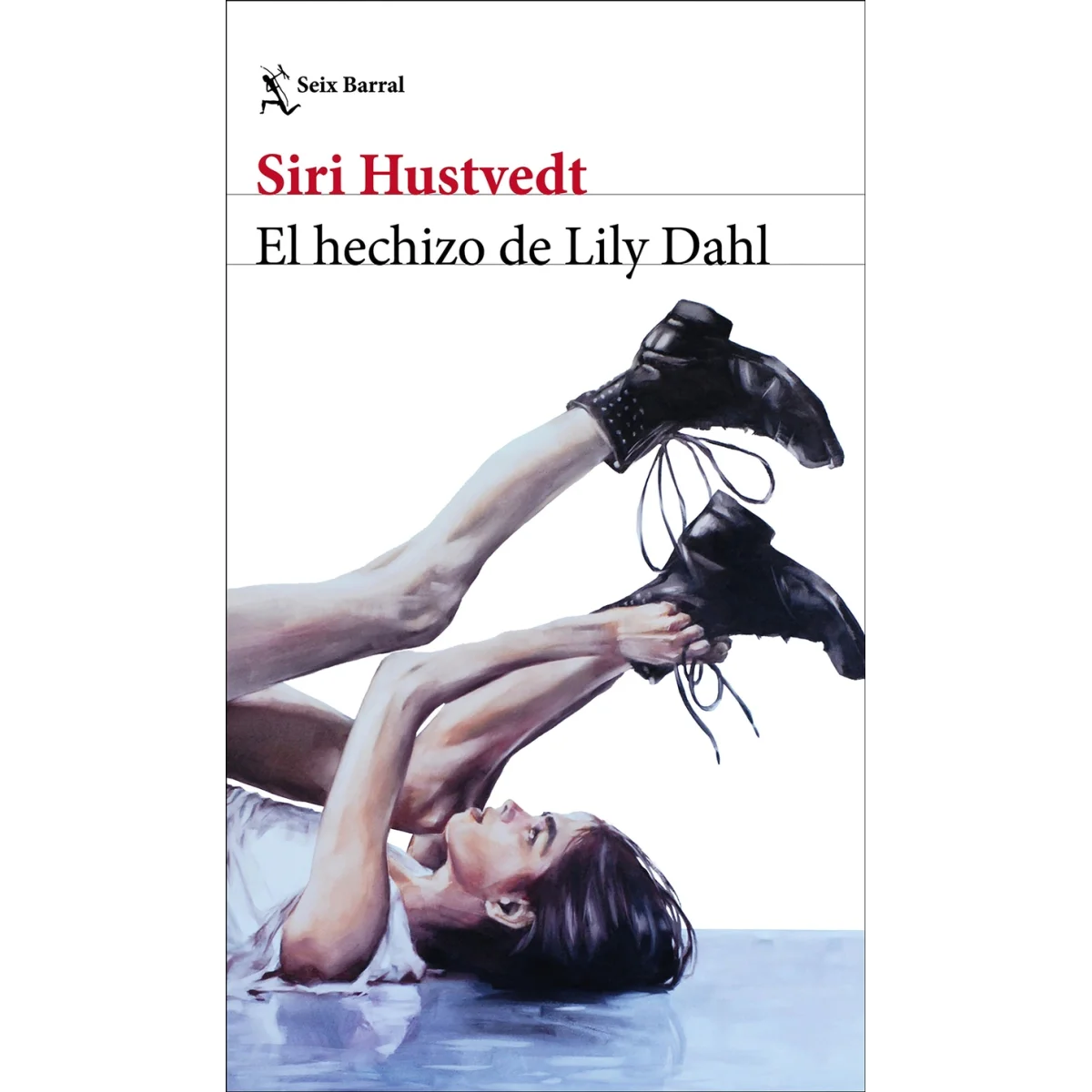 El hechizo de Lily Dahl, Siri Hustvedt, Seix Barral