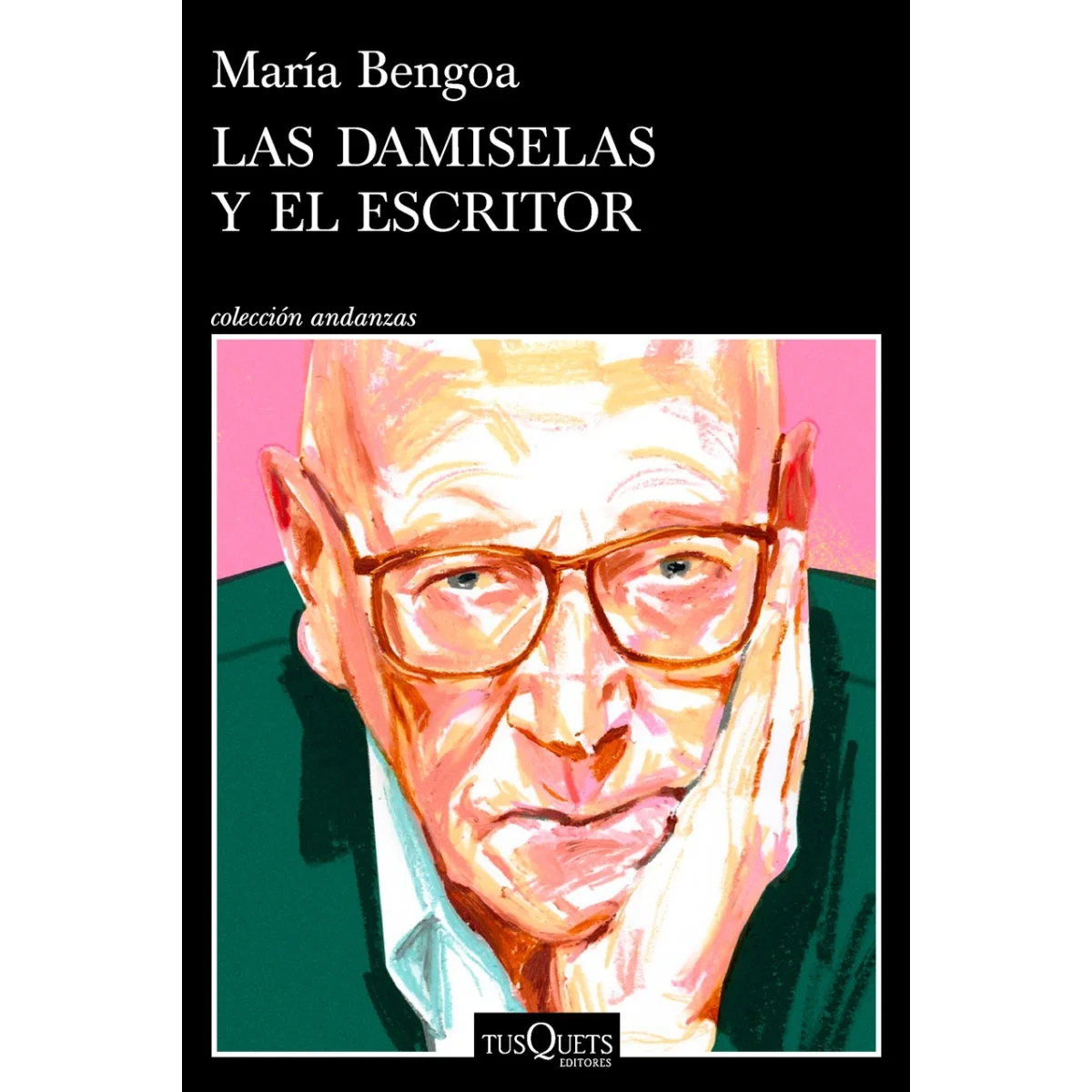 Las damiselas y el escritor, María Bengoa, Tusquets