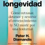 La biblia de la longevidad, Peter Diamandis, Deusto