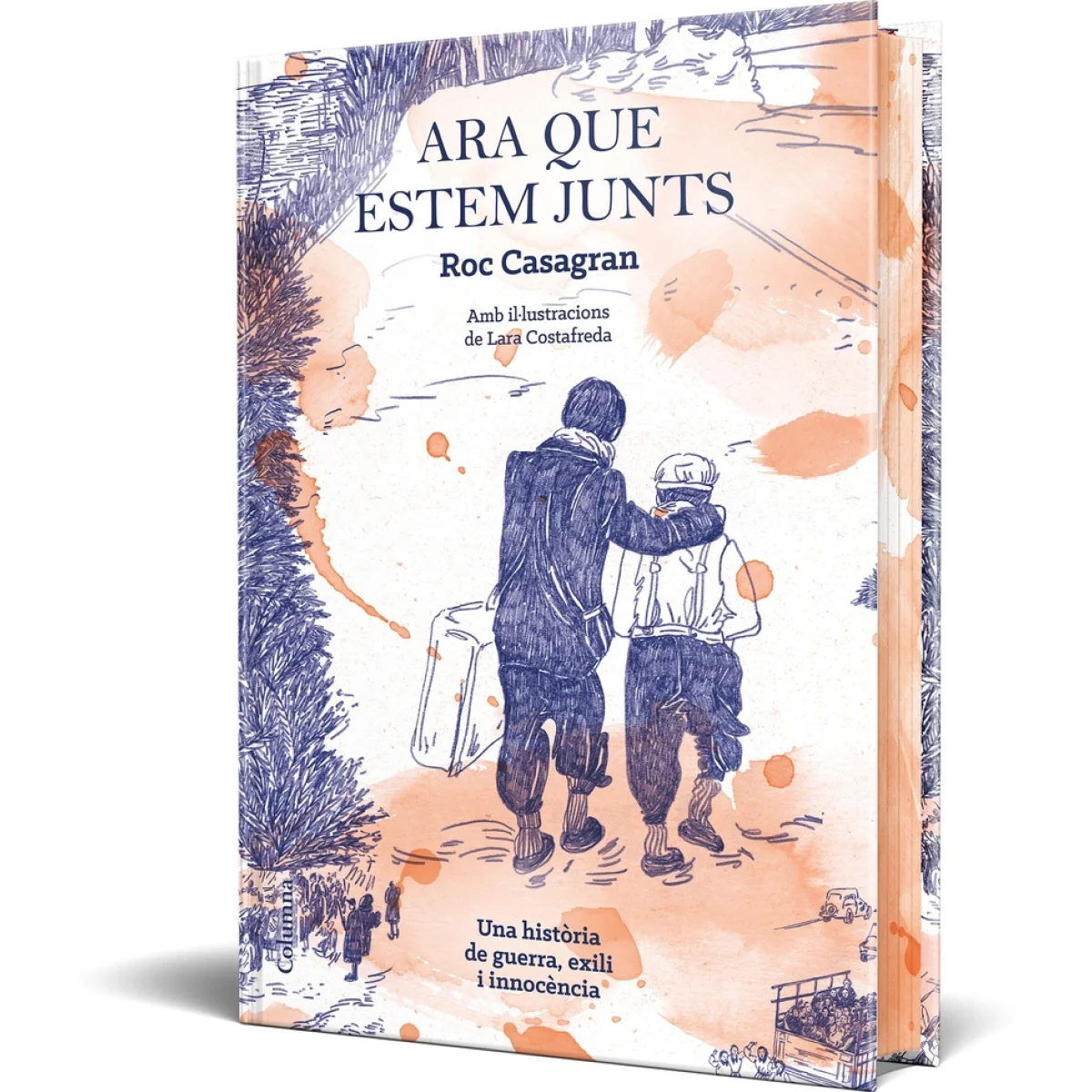 Ara que estem junts, Roc Casagran, Columna
