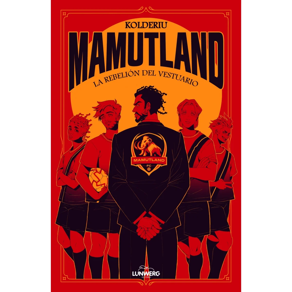 Mamutland 1. La rebelión del vestuario, Kolderiu, Lunwerg