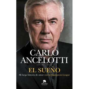 El sueño, Carlo Ancelotti, Alienta