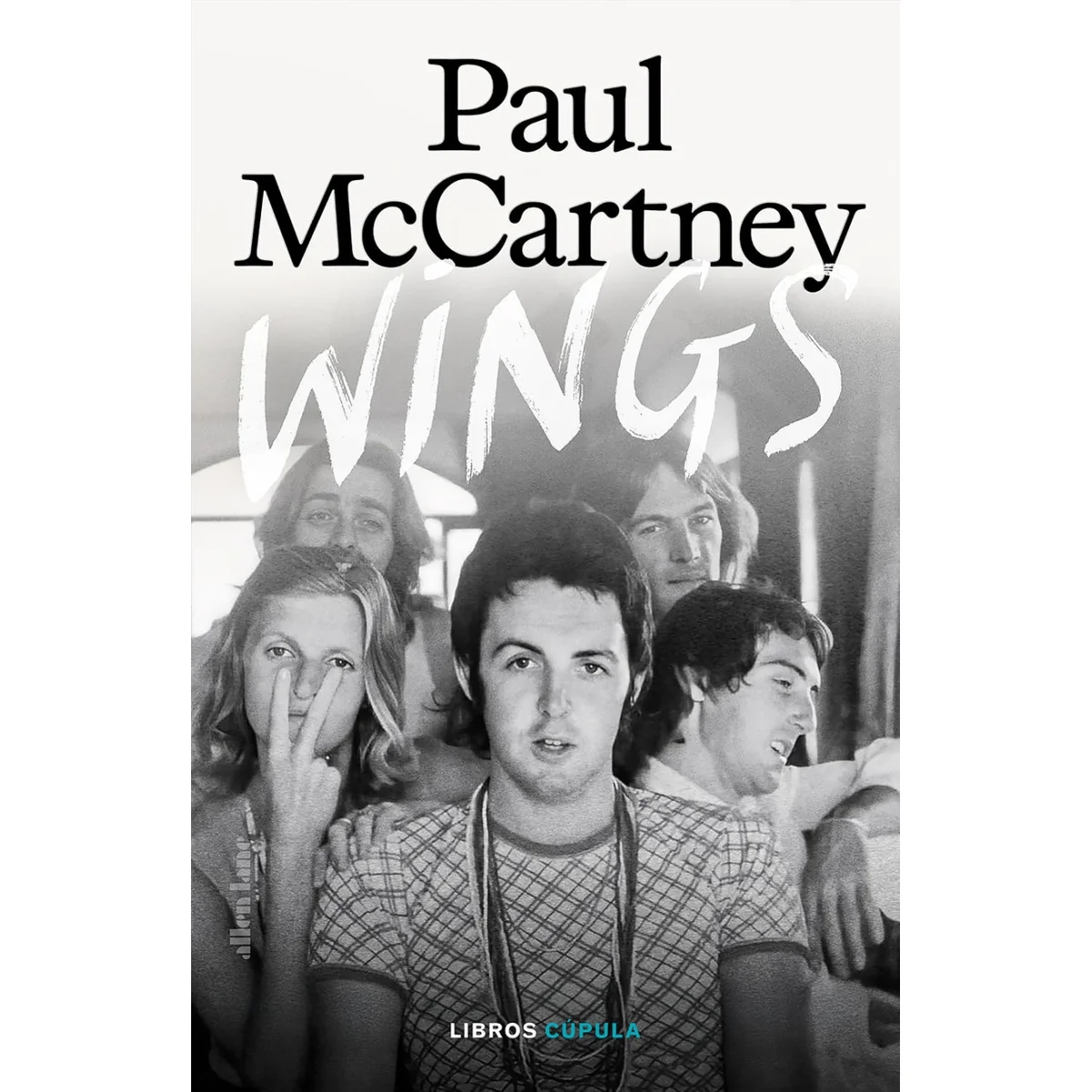 Wings, Paul McCartney, Cupula