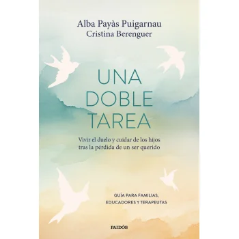 Una doble tarea, Alba Payás, Paidos