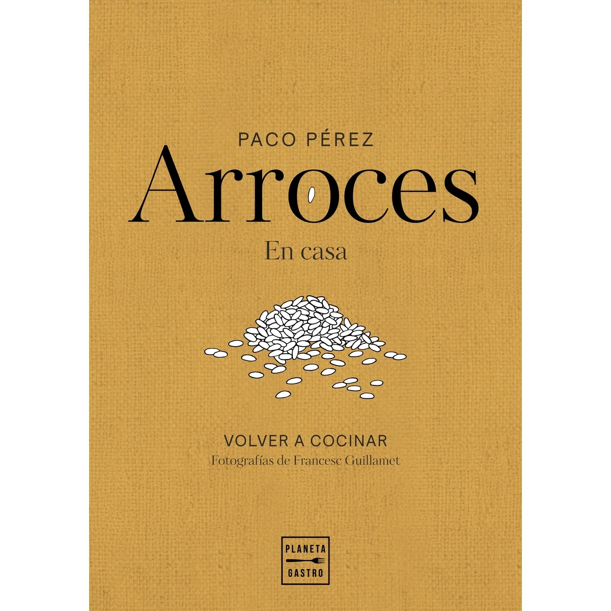 Arroces, Paco Pérez, Planeta