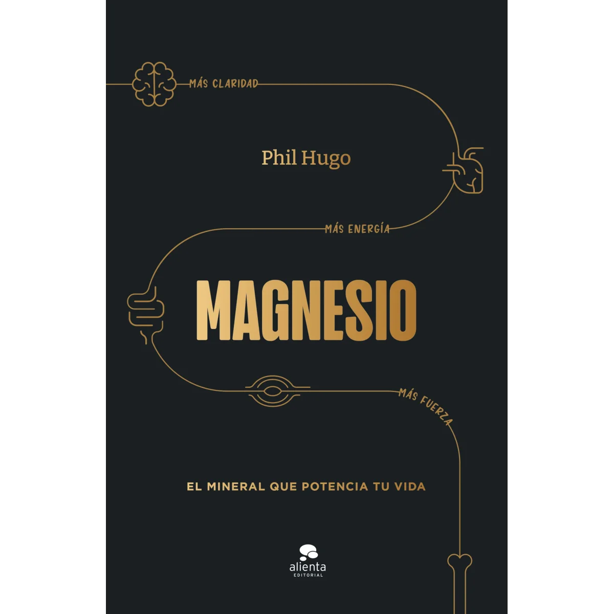 Magnesio, Phil Hugo, Alienta