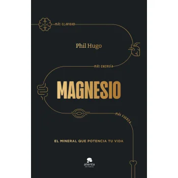 Magnesio, Phil Hugo, Alienta