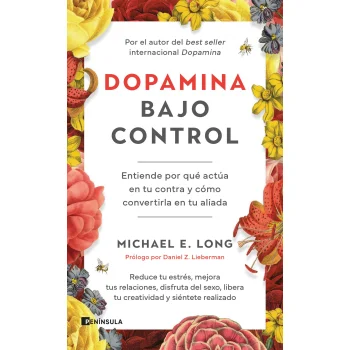 Dopamina bajo control, Michael E Long, Peninsula