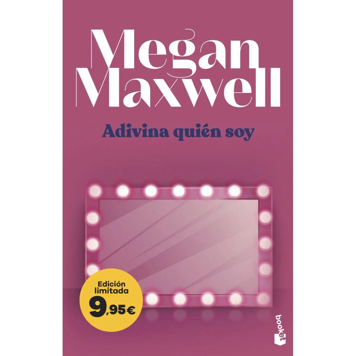 Adivina quién soy, Megan Maxwell, Booket