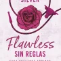 Flawless: Sin reglas, Eslie Silver, Tubolsillo