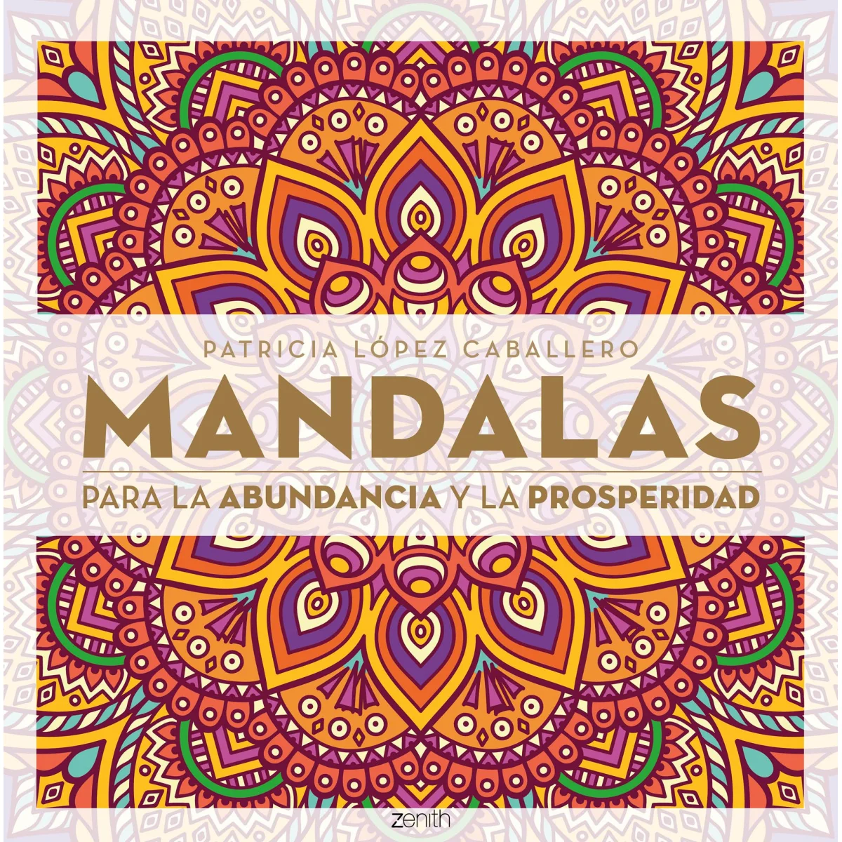 Mandalas para la abindancia y proeperidad, Zenith
