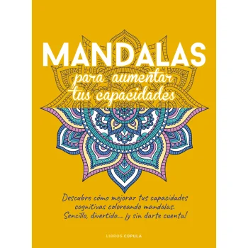 Mandalas para aumentar tus capacidades, Cupula