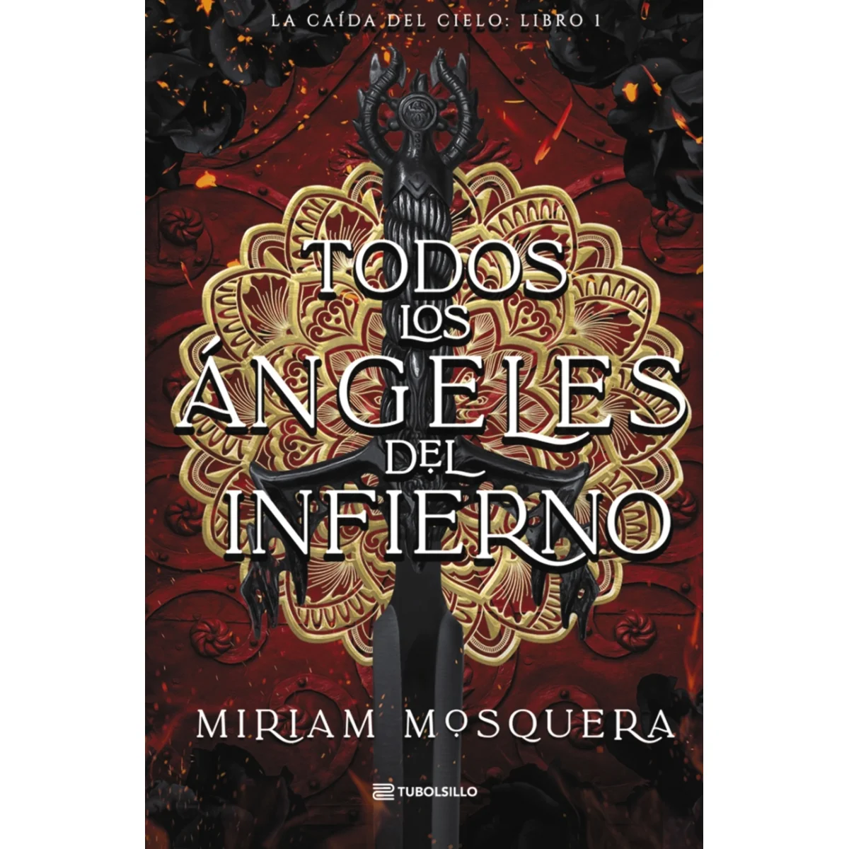Todos los ángeles del Infierno, Miriam Mosquera, Tubolsillo
