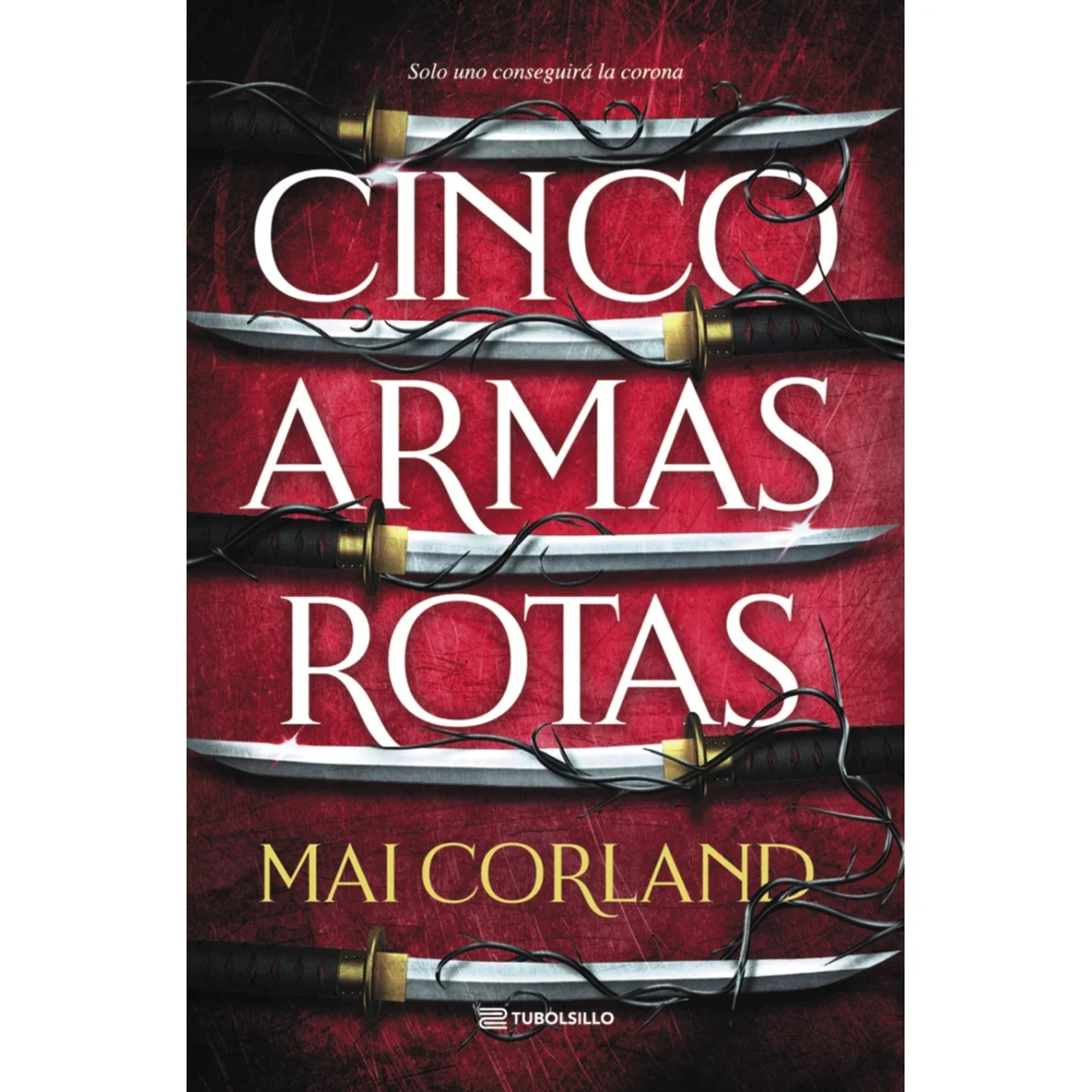 Cinco armas rotas, Mai Corland, Tubolsillo