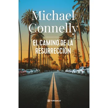 El camino de la resurrección, Michael Connelly, Tubolsillo