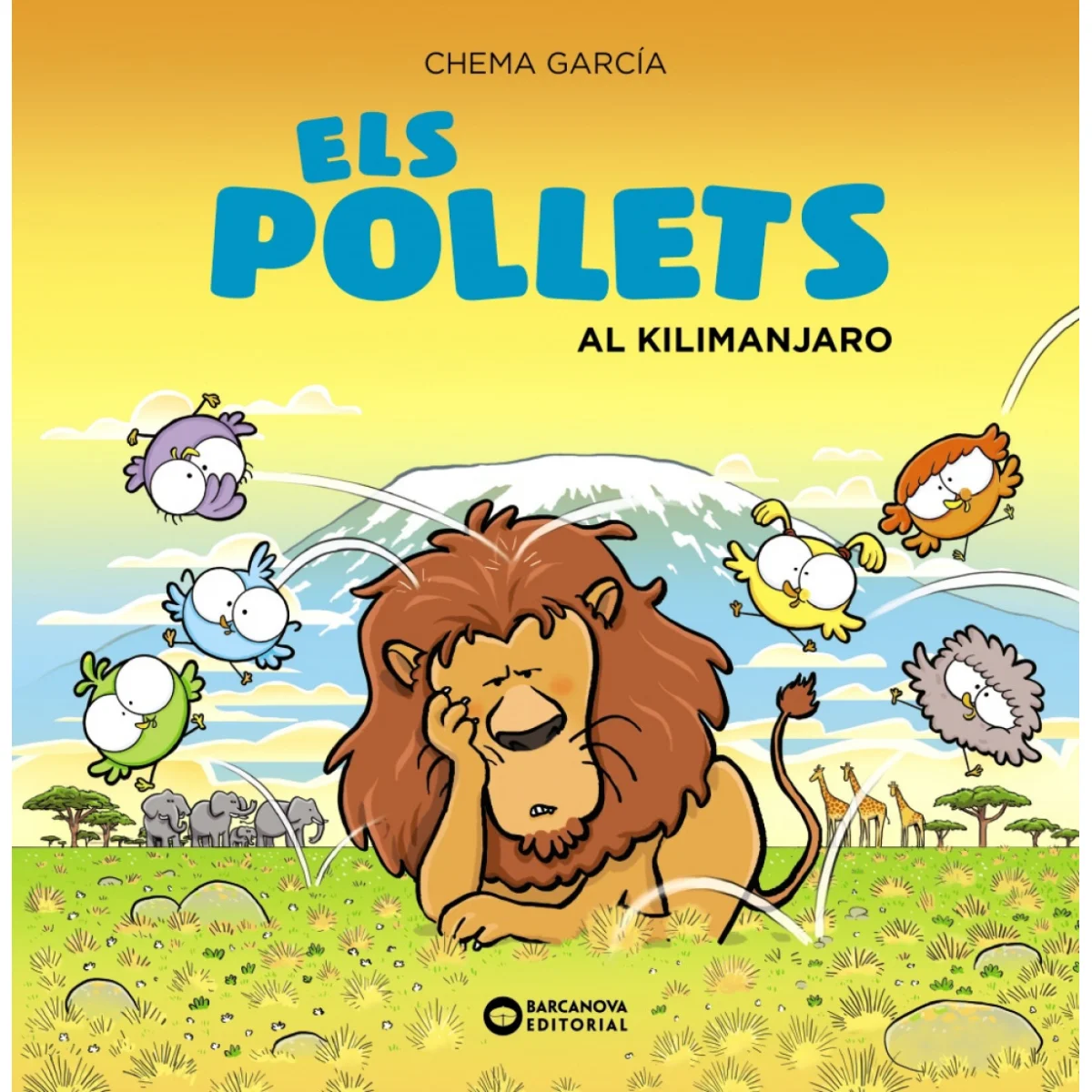 Els pollets al Kilimanjaro, Chema García, Barcanova