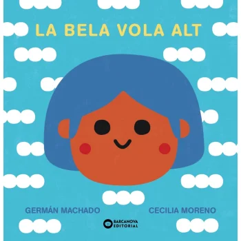 La Bela vola alt, Germán Machado, Barcanova