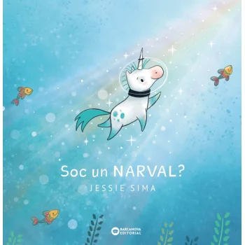 Soc un narval?, Jessie Sima, Barcanova
