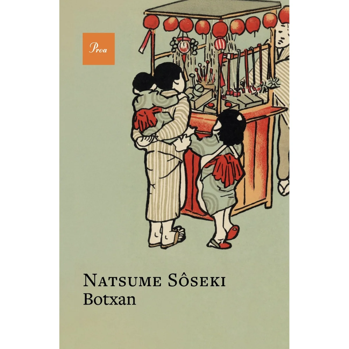 Botxan, Natsume Sôseki, Proa