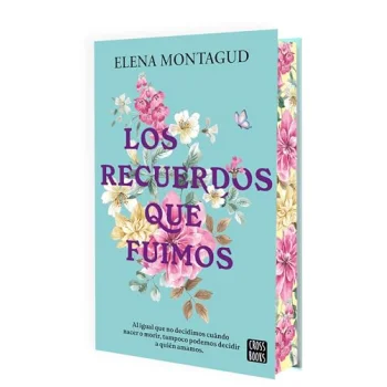Los recuerdos que fuimos, Elena Montagud, Crossbooks