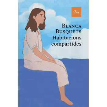 Habitacions compartides, Blanca Busquets, Proa