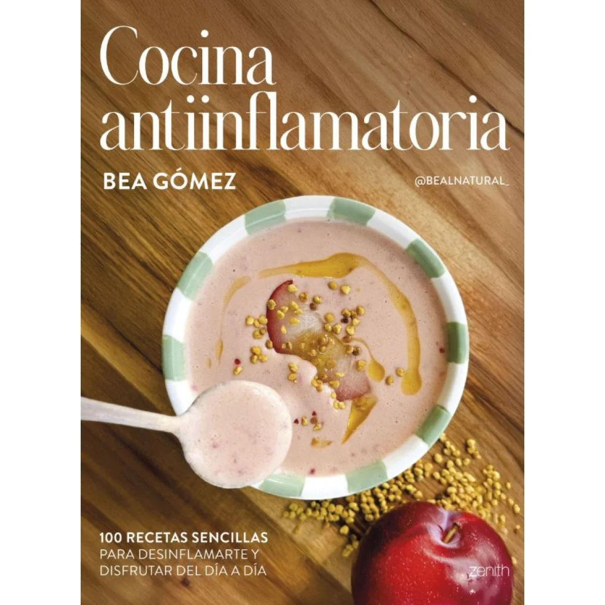 Cocina antiinflamatoria, Bea Gómez, Zenith