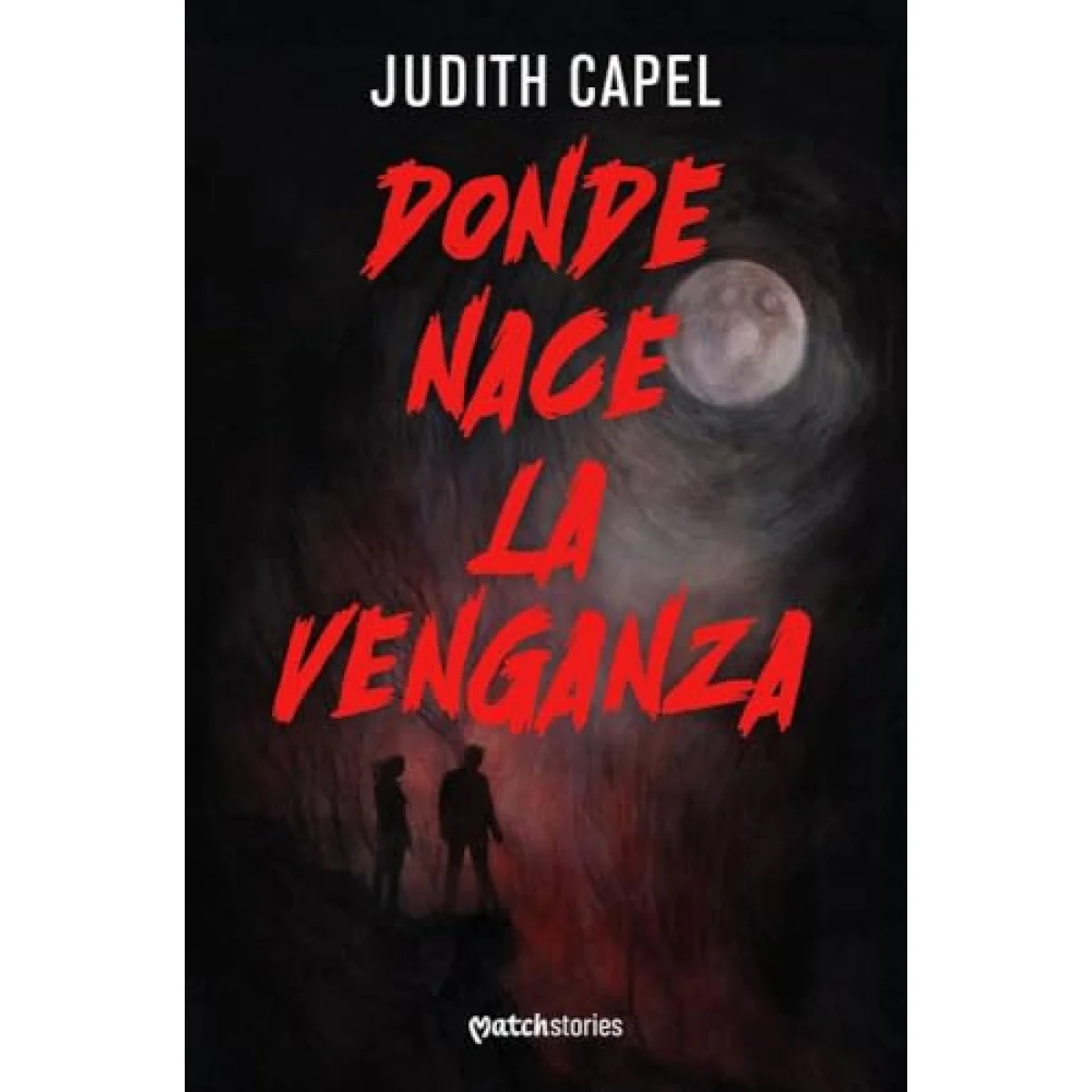 Donde nace la venganza, Judith Capel, Martinez Roca
