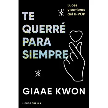 Te querré para siempre, Giaae Kwon, Cupula