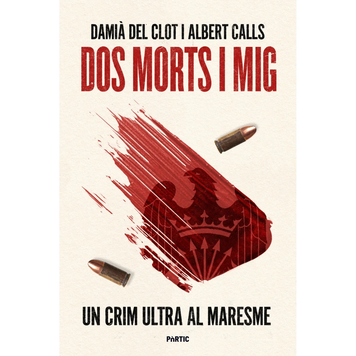 Dos morts i mig. Un crim ultra al Maresme, Damià del Clot, Portic