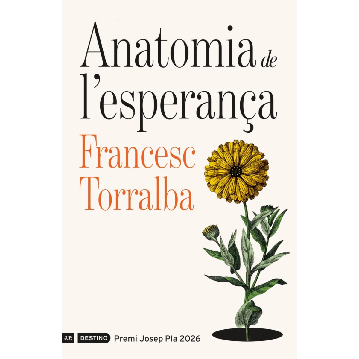 Anatomia de l'esperança, Francesc Torralba, Destino