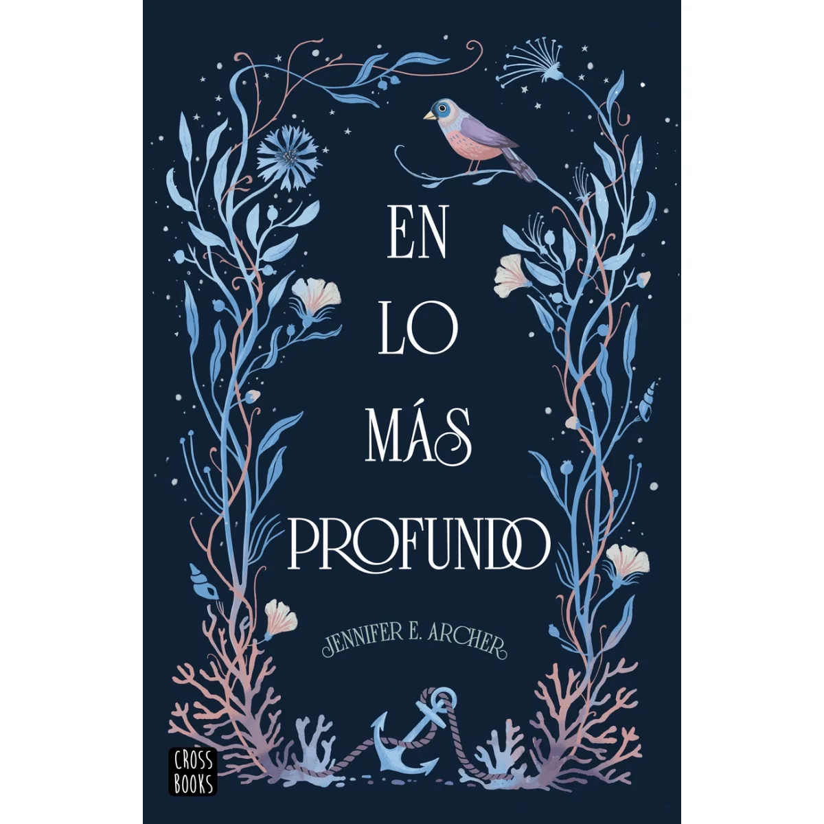 En lo más profundo, Jennifer Archer, Crossbooks