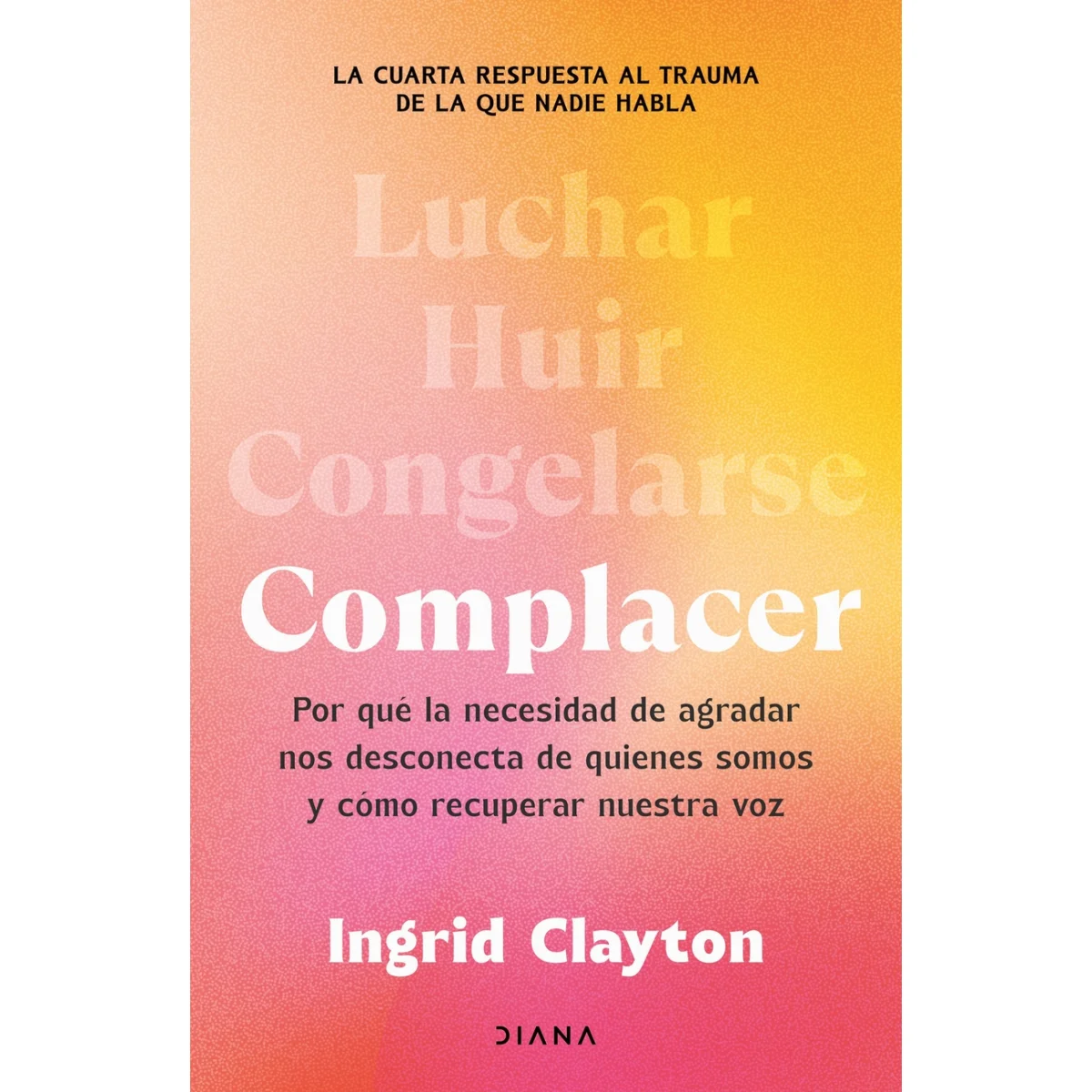 Complacer, Ingrid Clayton, Diana