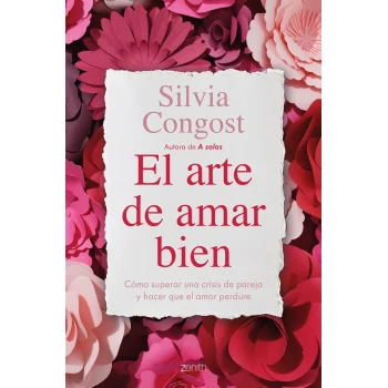 El arte de amar bien, Silvia Congost, Zenith