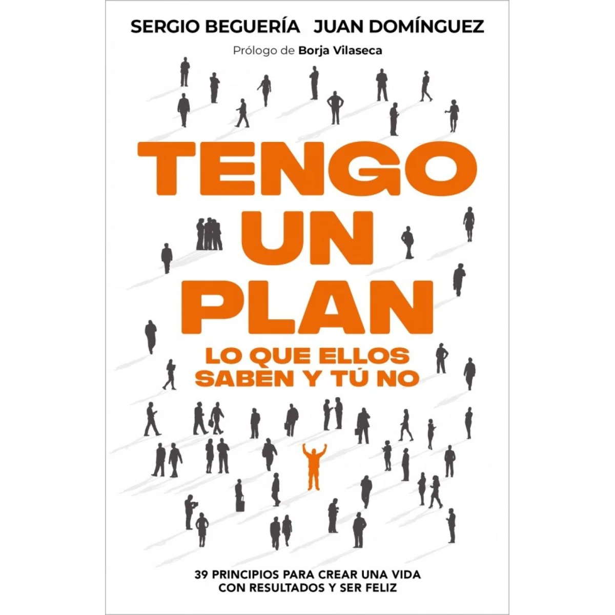 Tengo un plan: lo que ellos saben y tú no, Sergio Beguería, Debolsillo