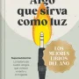 Algo que sirva como luz EL, fernando Navarro, Debolsillo