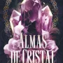 Almas de cristal, Cristina Prieto, Nana Literaria, TBR