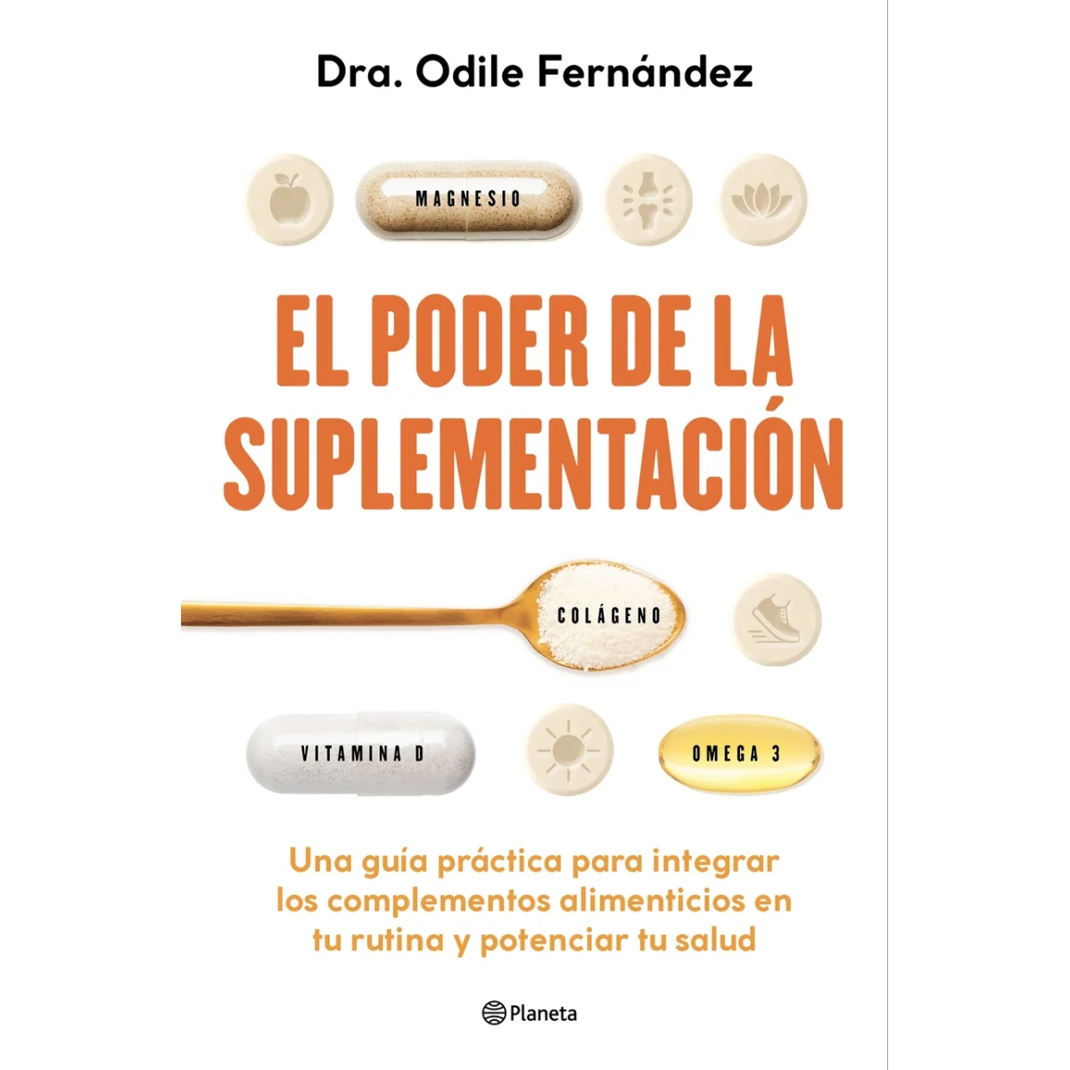 El poder de la suplementación, Odile Fernández, Planeta