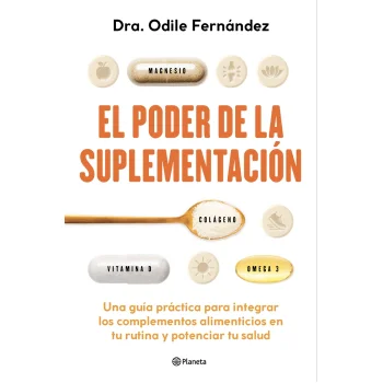El poder de la suplementación, Odile Fernández, Planeta