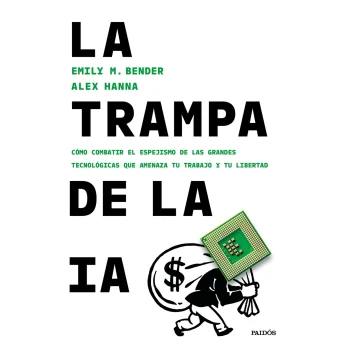 La trampa de la IA, Emily M Bender, Paidos