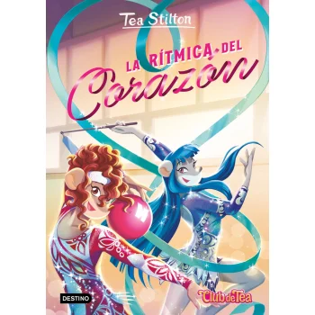 La rítmica del corazón,  Tea Silton, Destino Infantil